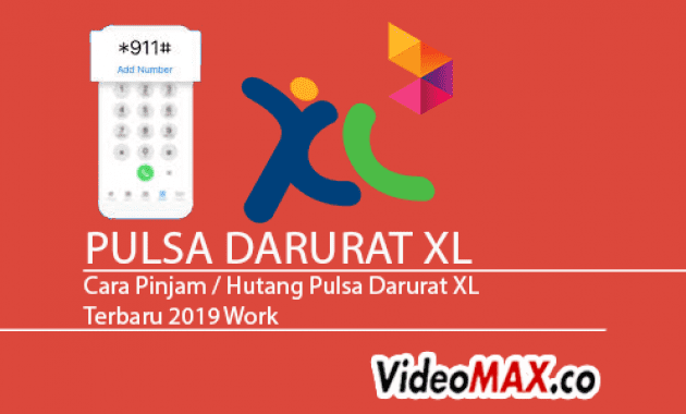 Cara Pinjam Atau Hutang Pulsa Darurat Xl Terbaru 2020 Work 100