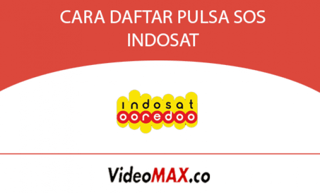 Cara Daftar Pulsa Sos Indosat Mudah Melalui Kode Ussd Dan Sms